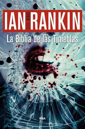BIBLIA DE LAS TINIEBLAS, LA | 9788490563342 | RANKIN, IAN | Llibreria Drac - Llibreria d'Olot | Comprar llibres en català i castellà online
