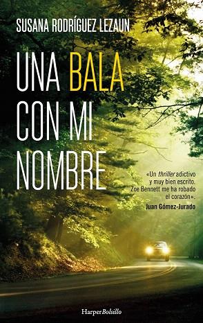 UNA BALA CON MI NOMBRE | 9788417216818 | RODRÍGUEZ LEZAUN, SUSANA | Llibreria Drac - Llibreria d'Olot | Comprar llibres en català i castellà online