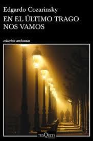 EN EL ULTIMO TRAGO NOS VAMOS | 9788490666937 | COZARINSKY, EDGARDO | Llibreria Drac - Llibreria d'Olot | Comprar llibres en català i castellà online