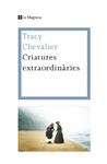 CRIATURES EXTRAORDINARIES | 9788474109931 | CHEVALIER, TRACY | Llibreria Drac - Llibreria d'Olot | Comprar llibres en català i castellà online