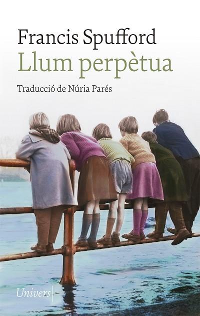 LLUM PERPÈTUA | 9788418887123 | SPUFFORD, FRANCIS | Llibreria Drac - Llibreria d'Olot | Comprar llibres en català i castellà online