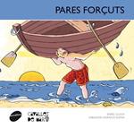 PARES FORÇUTS (CAVALLET DE MAR 13) | 9788415095682 | LLUCH, ENRIC | Llibreria Drac - Llibreria d'Olot | Comprar llibres en català i castellà online