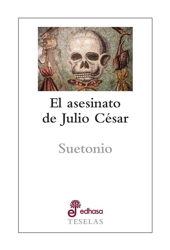 ASESINATO DE JULIO CÉSAR, EL | 9788435023153 | SUETONIO | Llibreria Drac - Llibreria d'Olot | Comprar llibres en català i castellà online