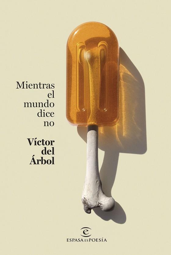 MIENTRAS EL MUNDO DICE NO | 9788467071252 | DEL ÁRBOL, VÍCTOR | Llibreria Drac - Llibreria d'Olot | Comprar llibres en català i castellà online