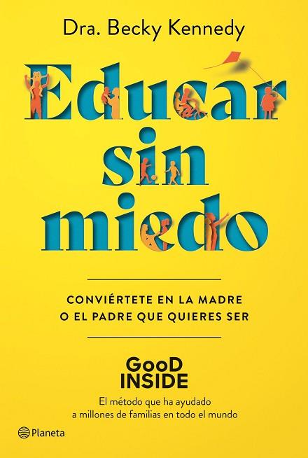EDUCAR SIN MIEDO | 9788408263043 | KENNEDY, DRA. BECKY | Llibreria Drac - Llibreria d'Olot | Comprar llibres en català i castellà online