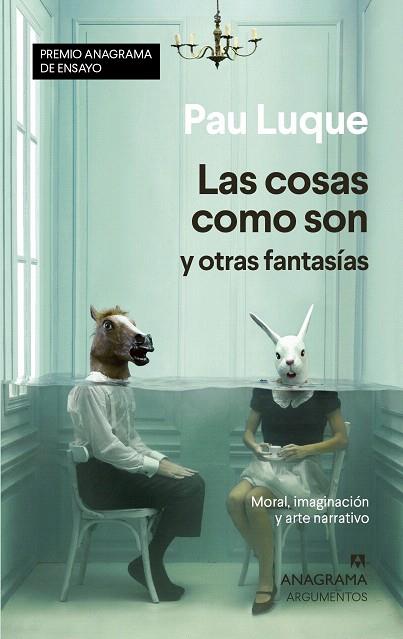 COSAS COMO SON Y OTRAS FANTASÍAS, LAS  | 9788433941558 | LUQUE, PAU | Llibreria Drac - Llibreria d'Olot | Comprar llibres en català i castellà online