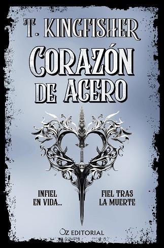 CORAZÓN DE ACERO | 9788418431074 | KINGFISHER, T. | Llibreria Drac - Llibreria d'Olot | Comprar llibres en català i castellà online