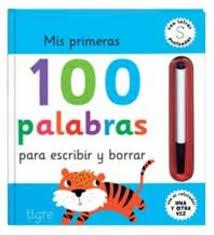 MIS PRIMERAS 100 PALABRAS PARA ESCRIBIR Y BORRAR | 9788416891023 | Llibreria Drac - Llibreria d'Olot | Comprar llibres en català i castellà online