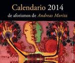 CALENDARIO 2014 AFORISMOS DE ANDREAS MORITZ | 9788497779739 | MORITZ, ANDREAS | Llibreria Drac - Librería de Olot | Comprar libros en catalán y castellano online