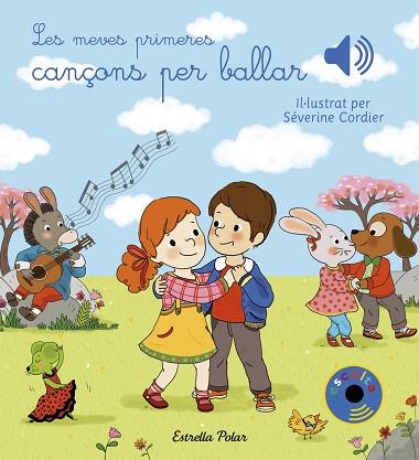 MEVES PRIMERES CANÇONS PER BALLAR, LES | 9788491377023 | CORDIER, SEVERINE | Llibreria Drac - Llibreria d'Olot | Comprar llibres en català i castellà online