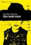 ELLES TAMBÉ MATEN | 9788494106415 | VILLALONGA, ANNA MARIA | Llibreria Drac - Llibreria d'Olot | Comprar llibres en català i castellà online