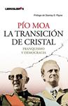 TRANSICION DE CRISTAL, LA | 9788492654451 | MOA, PIO | Llibreria Drac - Llibreria d'Olot | Comprar llibres en català i castellà online
