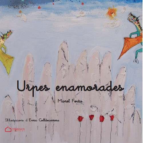URPES ENAMORADES | 9788412153385 | FORTIS, MANEL; COLLECARRERA, ENRIC | Llibreria Drac - Llibreria d'Olot | Comprar llibres en català i castellà online
