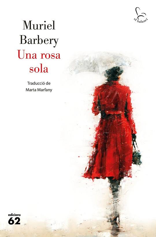 ROSA SOLA, UNA | 9788429779394 | BARBERY, MURIEL | Llibreria Drac - Llibreria d'Olot | Comprar llibres en català i castellà online