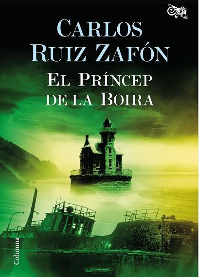 PRÍNCEP DE LA BOIRA, EL | 9788466421720 | RUIZ ZAFON, CARLOS | Llibreria Drac - Llibreria d'Olot | Comprar llibres en català i castellà online