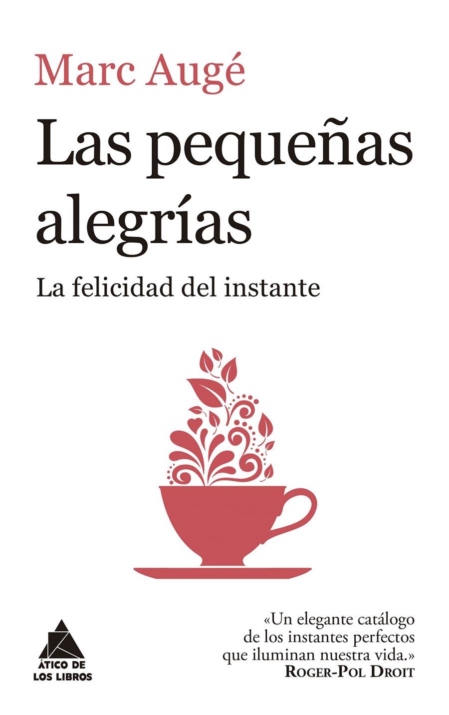 PEQUEÑAS ALEGRÍAS, LAS | 9788416222957 | AUGÉ, MARC | Llibreria Drac - Llibreria d'Olot | Comprar llibres en català i castellà online