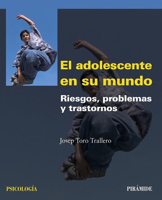 ADOLESCENTE EN SU MUNDO, EL | 9788436823677 | TORO, JOSEP | Llibreria Drac - Llibreria d'Olot | Comprar llibres en català i castellà online