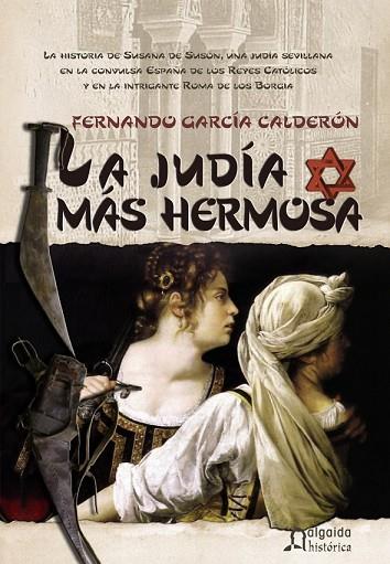 JUDÍA MÁS HERMOSA, LA | 9788484339472 | GARCÍA, FERNANDO | Llibreria Drac - Llibreria d'Olot | Comprar llibres en català i castellà online