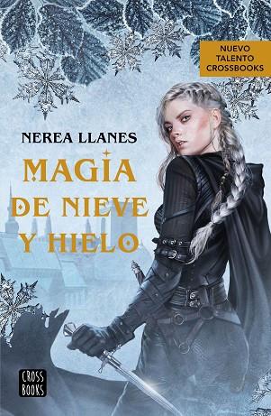 MAGIA DE NIEVE Y HIELO | 9788408271956 | LLANES, NEREA | Llibreria Drac - Llibreria d'Olot | Comprar llibres en català i castellà online