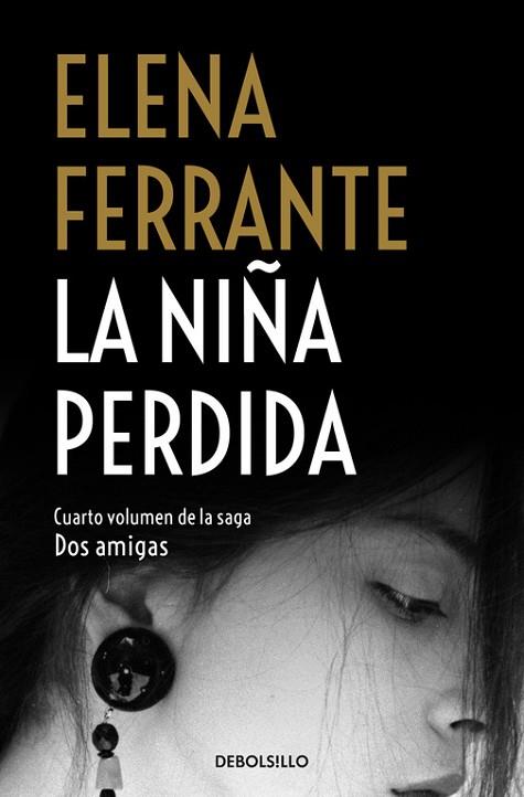 NIÑA PERDIDA, LA (DOS AMIGAS 4) | 9788466344388 | FERRANTE, ELENA | Llibreria Drac - Llibreria d'Olot | Comprar llibres en català i castellà online