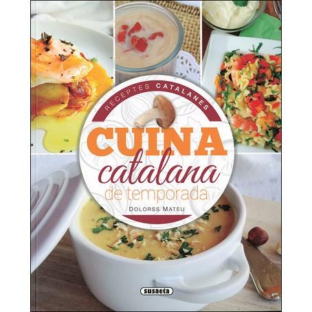 CUINA CATALANA DE TEMPORADA | 9788467767445 | MATEU, DOLORS | Llibreria Drac - Llibreria d'Olot | Comprar llibres en català i castellà online
