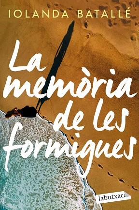 MEMÒRIA DE LES FORMIGUES, LA | 9788419107886 | BATALLÉ, IOLANDA | Llibreria Drac - Llibreria d'Olot | Comprar llibres en català i castellà online