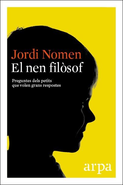 NEN FILÒSOF, EL | 9788416601288 | NOMEN, JORDI | Llibreria Drac - Llibreria d'Olot | Comprar llibres en català i castellà online