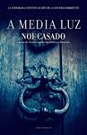 A MEDIA LUZ | 9788415952015 | CASADO, NOE | Llibreria Drac - Llibreria d'Olot | Comprar llibres en català i castellà online