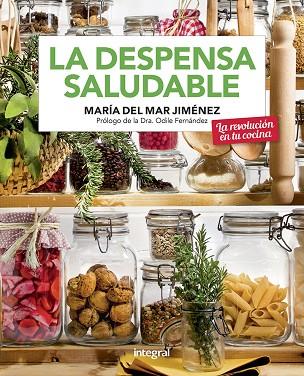 DESPENSA SALUDABLE, LA | 9788491181705 | JIMÉNEZ, MARÍA DEL MAR | Llibreria Drac - Llibreria d'Olot | Comprar llibres en català i castellà online