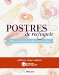 POSTRES DE RECHUPETE | 9788415785156 | LOPEZ, ALFONSO | Llibreria Drac - Llibreria d'Olot | Comprar llibres en català i castellà online