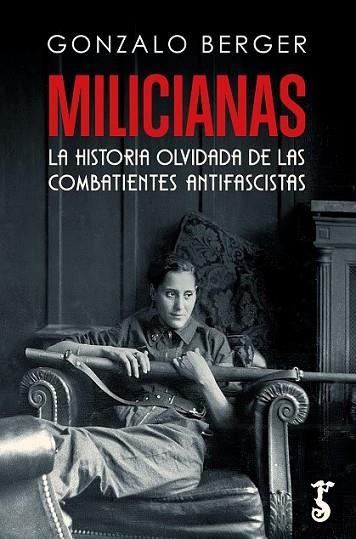 MILICIANAS | 9788419018151 | BERGER, GONZALO | Llibreria Drac - Llibreria d'Olot | Comprar llibres en català i castellà online