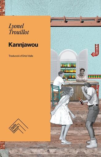 KANNJAWOU | 9788419515070 | TROUILLOT, LYONEL | Llibreria Drac - Llibreria d'Olot | Comprar llibres en català i castellà online