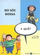 NO SOC ROSSA | 9788424650629 | URIBE, KIRMEN | Llibreria Drac - Llibreria d'Olot | Comprar llibres en català i castellà online