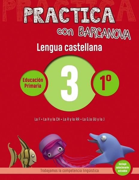 LENGUA CASTELLANA 3 (PRACTICA CON BARCANOVA 1ER) | 9788448945282 | CAMPS, MONTSE; SERRA, LLUÏSA | Llibreria Drac - Librería de Olot | Comprar libros en catalán y castellano online
