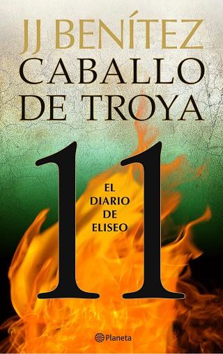 DIARIO DE ELISEO, EL (CABALLO DE TROYA 11) | 9788408263401 | BENÍTEZ, J. J. | Llibreria Drac - Llibreria d'Olot | Comprar llibres en català i castellà online