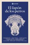 JAPON DE LOS PERROS, EL | 9788417419417 | MOTOYA, YUKIKO; OE, KENZABURO; TAWADA, YOKO | Llibreria Drac - Llibreria d'Olot | Comprar llibres en català i castellà online