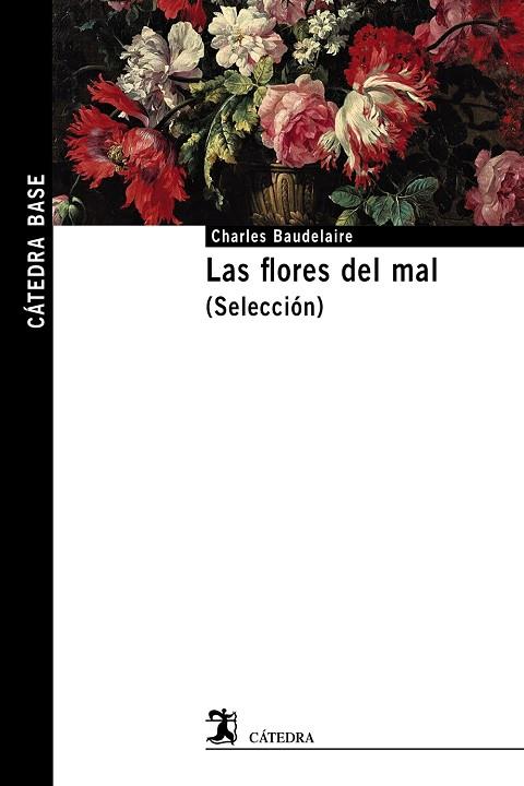 FLORES DEL MAL, LAS | 9788437645674 | BAUDELAIRE, CHARLES | Llibreria Drac - Llibreria d'Olot | Comprar llibres en català i castellà online
