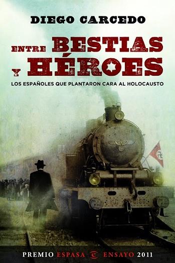 ENTRE BESTIAS Y HEROES | 9788467035643 | CARCEDO, DIEGO | Llibreria Drac - Llibreria d'Olot | Comprar llibres en català i castellà online