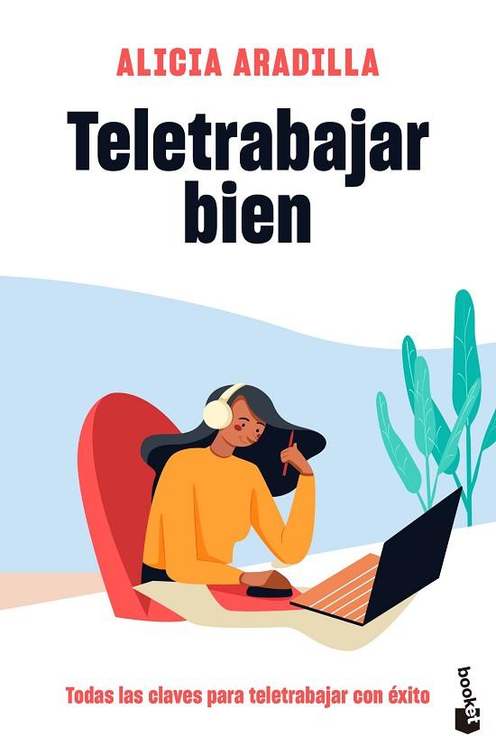 TELETRABAJAR BIEN | 9788418118487 | ARADILLA, ALICIA | Llibreria Drac - Llibreria d'Olot | Comprar llibres en català i castellà online