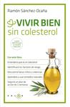 VIVIR BIEN SIN COLESTEROL | 9788415193449 | SÁNCHEZ-OCAÑA, RAMÓN | Llibreria Drac - Llibreria d'Olot | Comprar llibres en català i castellà online