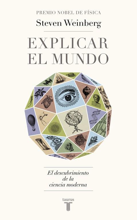 EXPLICAR EL MUNDO | 9788430617241 | WEINBERG, STEVEN | Llibreria Drac - Llibreria d'Olot | Comprar llibres en català i castellà online