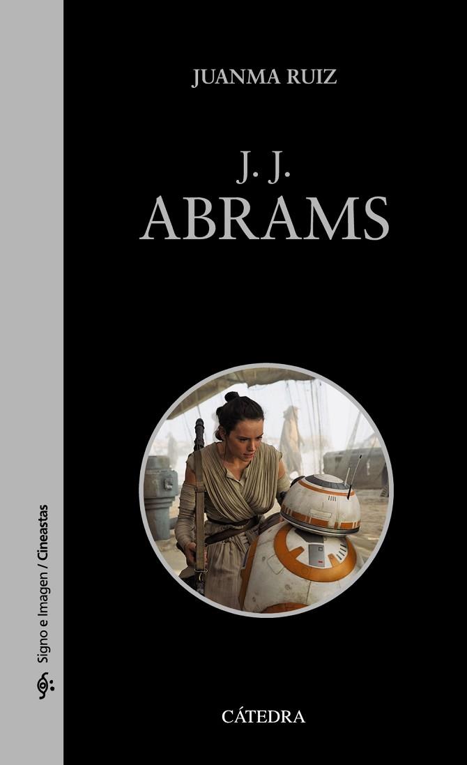 J. J. ABRAMS | 9788437643007 | RUIZ, JUANMA | Llibreria Drac - Llibreria d'Olot | Comprar llibres en català i castellà online