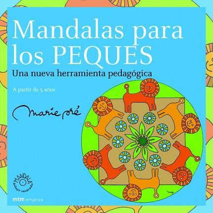 MANDALAS PARA LOS PEQUES | 9788495590404 | PRE, MARIE | Llibreria Drac - Llibreria d'Olot | Comprar llibres en català i castellà online