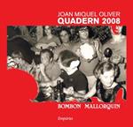 QUADERN 2008. JOAN MIQUEL OLIVER (+ CD) | 9788497874366 | OLIVER, JOAN MIQUEL | Llibreria Drac - Llibreria d'Olot | Comprar llibres en català i castellà online