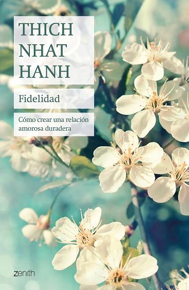 FIDELIDAD | 9788408241447 | NHAT HANH, THICH | Llibreria Drac - Librería de Olot | Comprar libros en catalán y castellano online