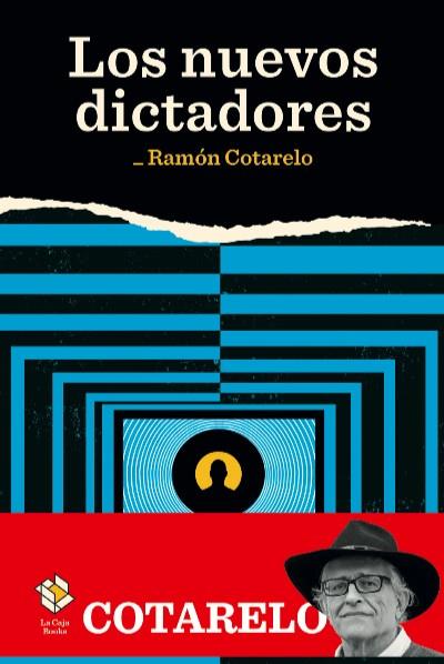 NUEVOS DICTADORES, LOS | 9788417496241 | COTARELO, RAMÓN | Llibreria Drac - Llibreria d'Olot | Comprar llibres en català i castellà online