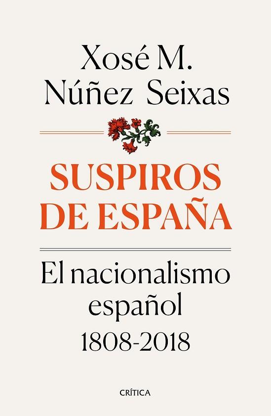 SUSPIROS DE ESPAÑA | 9788491990277 | NÚÑEZ SEIXAS, XOSÉ M. | Llibreria Drac - Llibreria d'Olot | Comprar llibres en català i castellà online