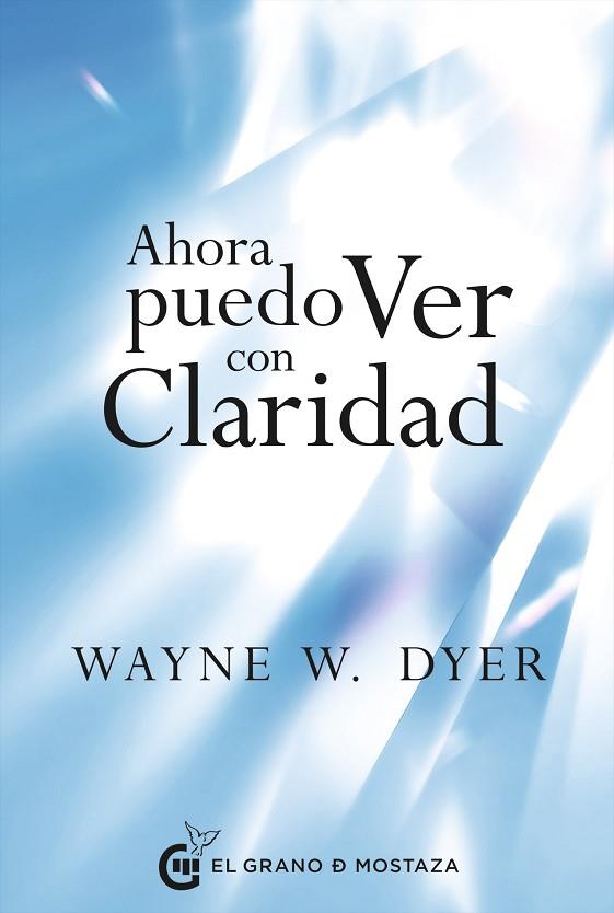 AHORA PUEDO VER CON CLARIDAD | 9788412691399 | DYER, WAYNE W. | Llibreria Drac - Llibreria d'Olot | Comprar llibres en català i castellà online