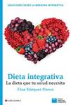 DIETA INTEGRATIVA | 9788496851726 | BLAZQUEZ, ELISA | Llibreria Drac - Llibreria d'Olot | Comprar llibres en català i castellà online