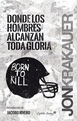 DONDE LOS HOMBRES ALCANZAN LA GLORIA: LA ODISEA DE PAT TILLMAN | 9788494444500 | KRAKAUER, JON | Llibreria Drac - Llibreria d'Olot | Comprar llibres en català i castellà online